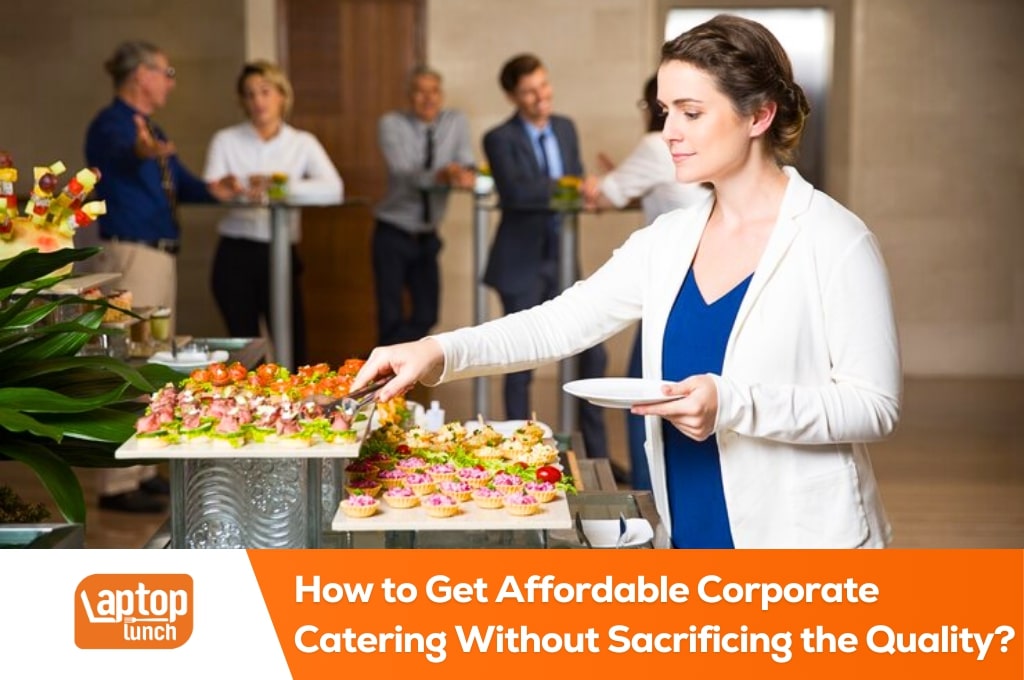 Affordable Corporate Catering Services in the UAE: How to Save Without Compromising Quality